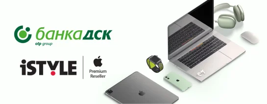 iSTYLE DSK Bank Partnership Банка ДСК и iSTYLE партньорство